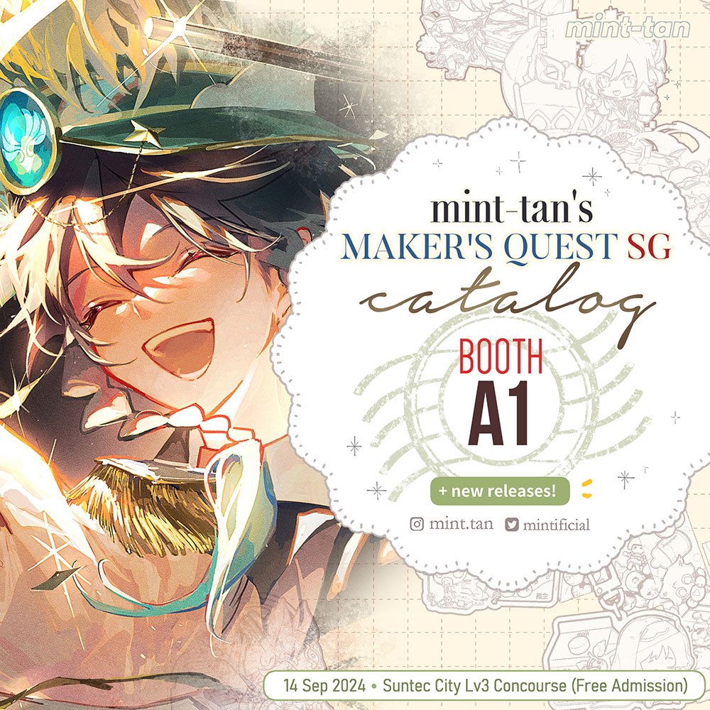 the image is a colorful and vibrant illustration that features a young animestyle character. the character is drawn in a bright, whimsical style, with a large, happy smile. the image is set against a background of colorful patterns and textures, and it includes text that says "minttan's maker's quest sg catalog booth a1" and "new releases!" the overall tone of the image is cheerful and inviting. it looks like an advertisement for a fan event or art exhibition.