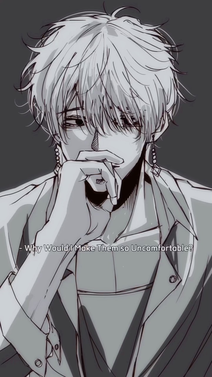 the image is a closeup, monochrome portrait of an animestyle boy with long, white hair. he's wearing a stylish jacket and earrings.  his hand is raised to his face, obscuring part of his features, giving him a pensive and somewhat mysterious expression. the background is a simple, dark gray.  a quote, " why would i make them so uncomfortable?", is overlaid on the image, adding to the overall mood of contemplation or perhaps even slight antagonism. the art style is clean and detailed, suggesting a digital illustration or drawing.