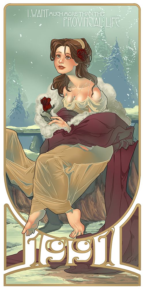 an illustration in the art nouveau style depicts belle from "beauty and the beast" sitting in a snowy landscape. she holds a red rose in her left hand. above her is the text "i want much more than this provincial life." at the bottom of the illustration is the year "1991" in an art nouveau font. the style of the illustration is reminiscent of posters from the late 19th and early 20th centuries.