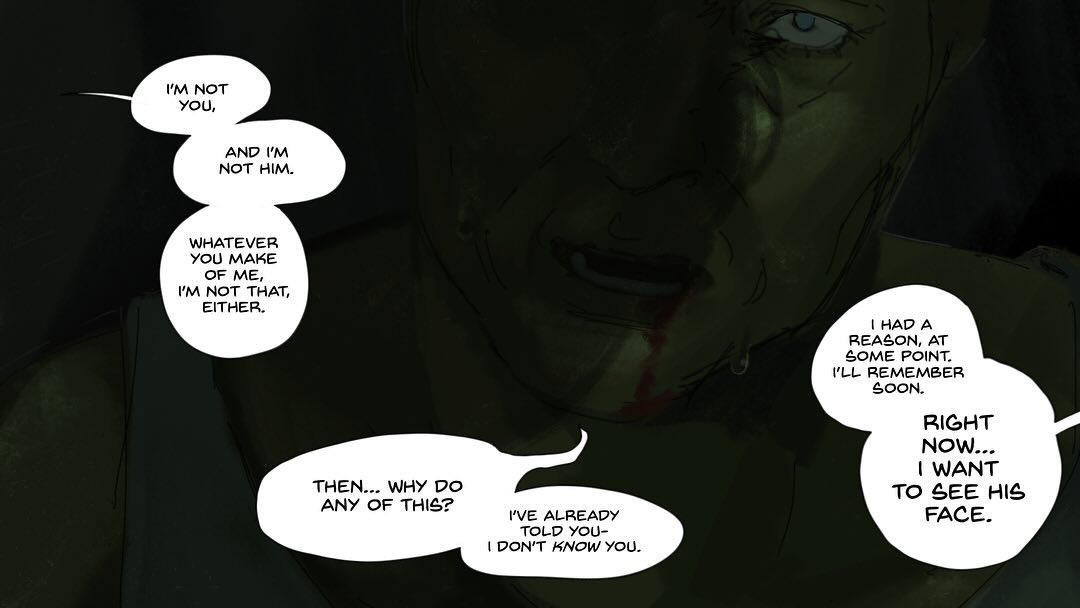 he image is a closeup of a comic book or graphic novel panel. the focus is on a man's face, partially obscured by shadow and with a hint of blood, expressing a mixture of confusion and determination. speech bubbles reveal a conversation where the man denies being someone else and states that he wants to see someone's face. the art style is dark and somewhat rough, contributing to the mysterious atmosphere. the dialogue suggests a plot involving mistaken identity and a desire for clarification.