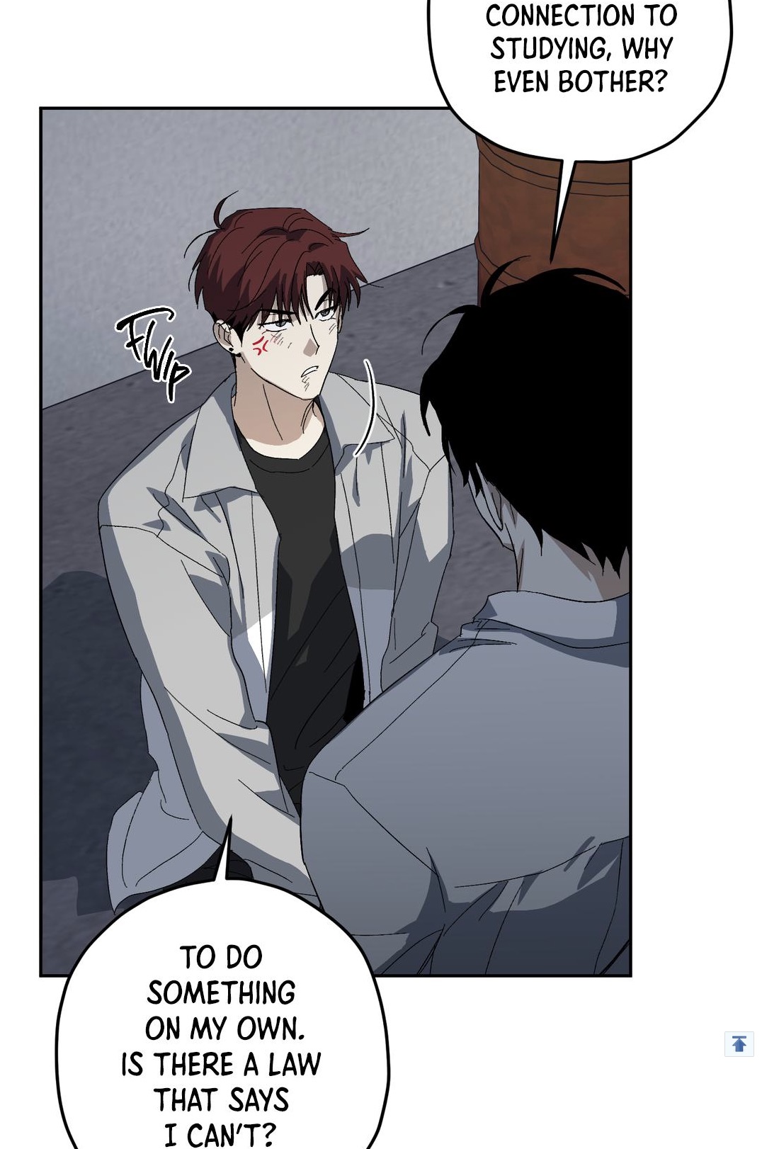 the image is a panel from a manhwa (korean comic) or webtoon. it shows a closeup of two men, one with reddishbrown hair looking frustrated and the other with dark hair listening intently. the background is indistinct, suggesting a hallway or corridor. the dialogue boxes show an argument about the connection between studying and something the first man wants to do on his own. the art style is clean and modern, with detailed character designs and expressive faces.  the overall mood is tense and somewhat confrontational.