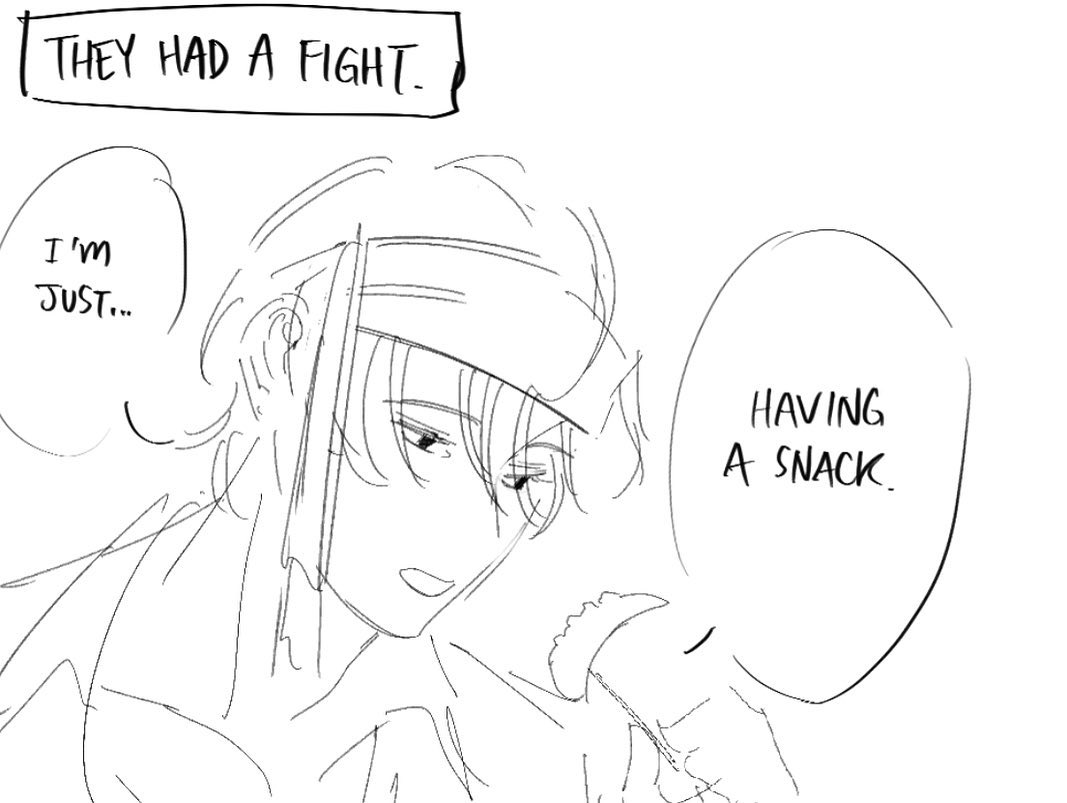 a black and white mangastyle drawing of a young man with mediumlength hair and a headband.  the drawing style is loose and sketchy.  there are two word bubbles.  the first reads, "they had a fight." the second comes from the man and reads, "i'm just... having a snack."  he is drawn with a slight smirk as he eats his snack.