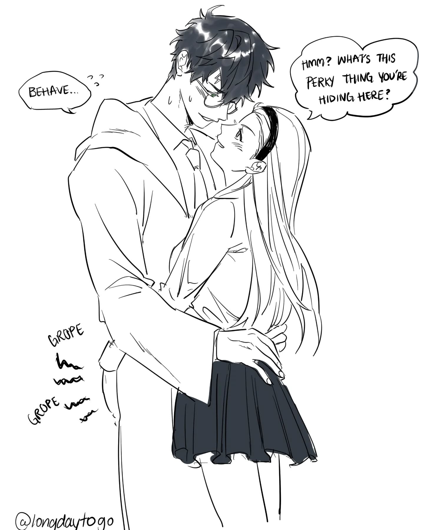 a black and white sketch of an animestyle couple embracing. the man is taller and has black hair and glasses. the woman has long, light hair and is wearing a short skirt. the man's arms are around the woman's waist, and his hands are near her hips. speech bubbles show dialogue suggestive of playful teasing and flirtation. the word "grope" is written several times near the man's hands. the style is loose and expressive, characteristic of a quick sketch or doodle. the artist's signature or handle, "@longdaytogo", is visible in the bottom left corner. the overall tone is lighthearted and suggestive, but the expression is not overtly sexual.