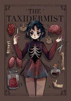 a cute, gothicstyle illustration of a young woman titled "the taxidermist". she is dressed in a maroon dress with a ribcage design and has short, dark hair. she stands in front of an anatomical chart featuring various human organs (heart, lungs, brain) and bones. she holds a scalpel in one hand and gestures with the other. other taxidermy tools, like jars and scissors, are scattered around her.  the overall aesthetic is a quirky blend of cute and macabre.