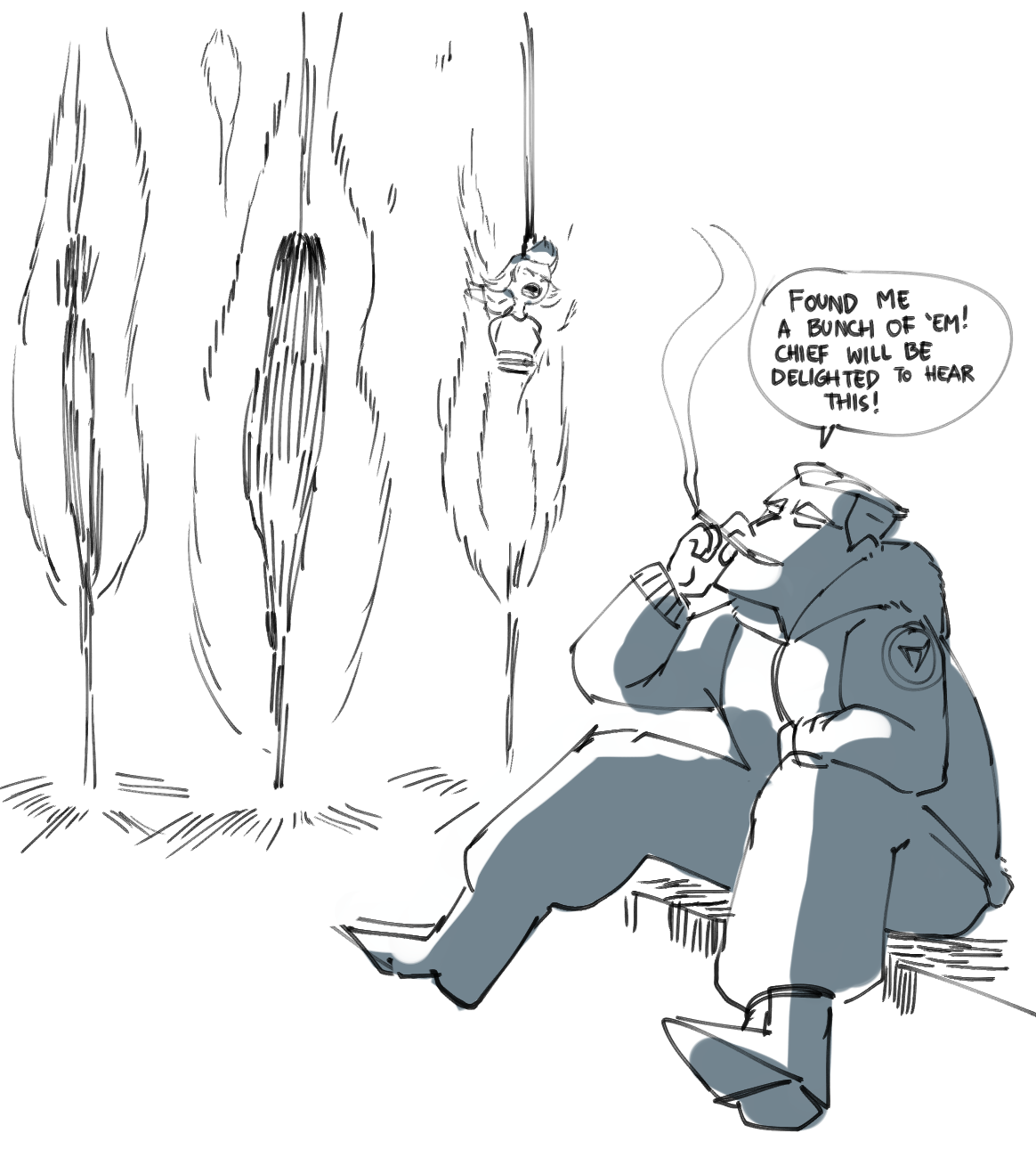 a cartoon drawing of a man smoking a cigarette and leaning back against a tree while looking off to the side. he is wearing a jacket and pants. there are 3 bushes in the background and a speech bubble coming from the man's mouth. the speech bubble says: found me a bunch of 'em! chief will be delighted to hear this!