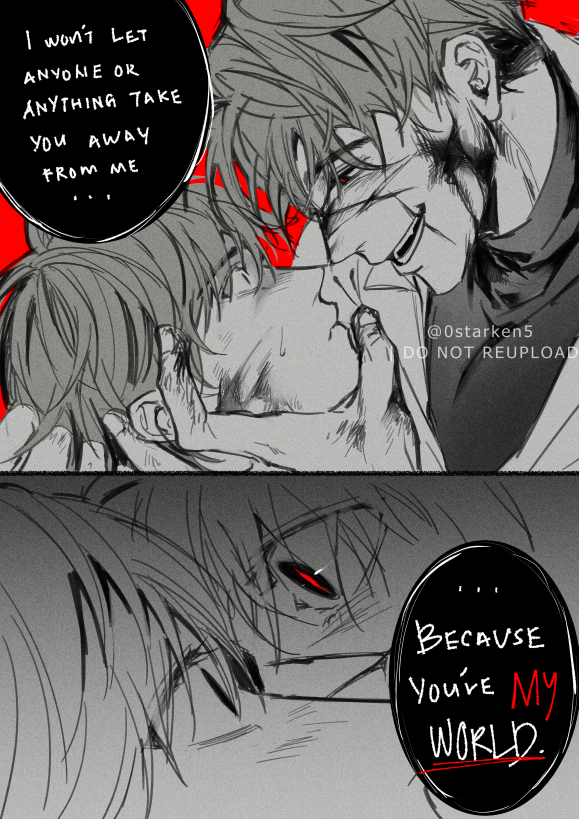 the image is a mangastyle illustration depicting a romantic and possessive relationship between two men. the top panel shows a closeup of the man on the right expressing his strong feelings for the man on the left.  he tells the man he won't let anyone take him away, revealing his possessive nature and deep affection for him. the man on the left seems to be captivated by his lover's words and looks into his eyes with fondness and trust. the bottom panel focuses on the man on the left, his face obscured by shadows, except for one eye, which is shining bright red. he silently expresses his love by saying "because you're my world." the words,