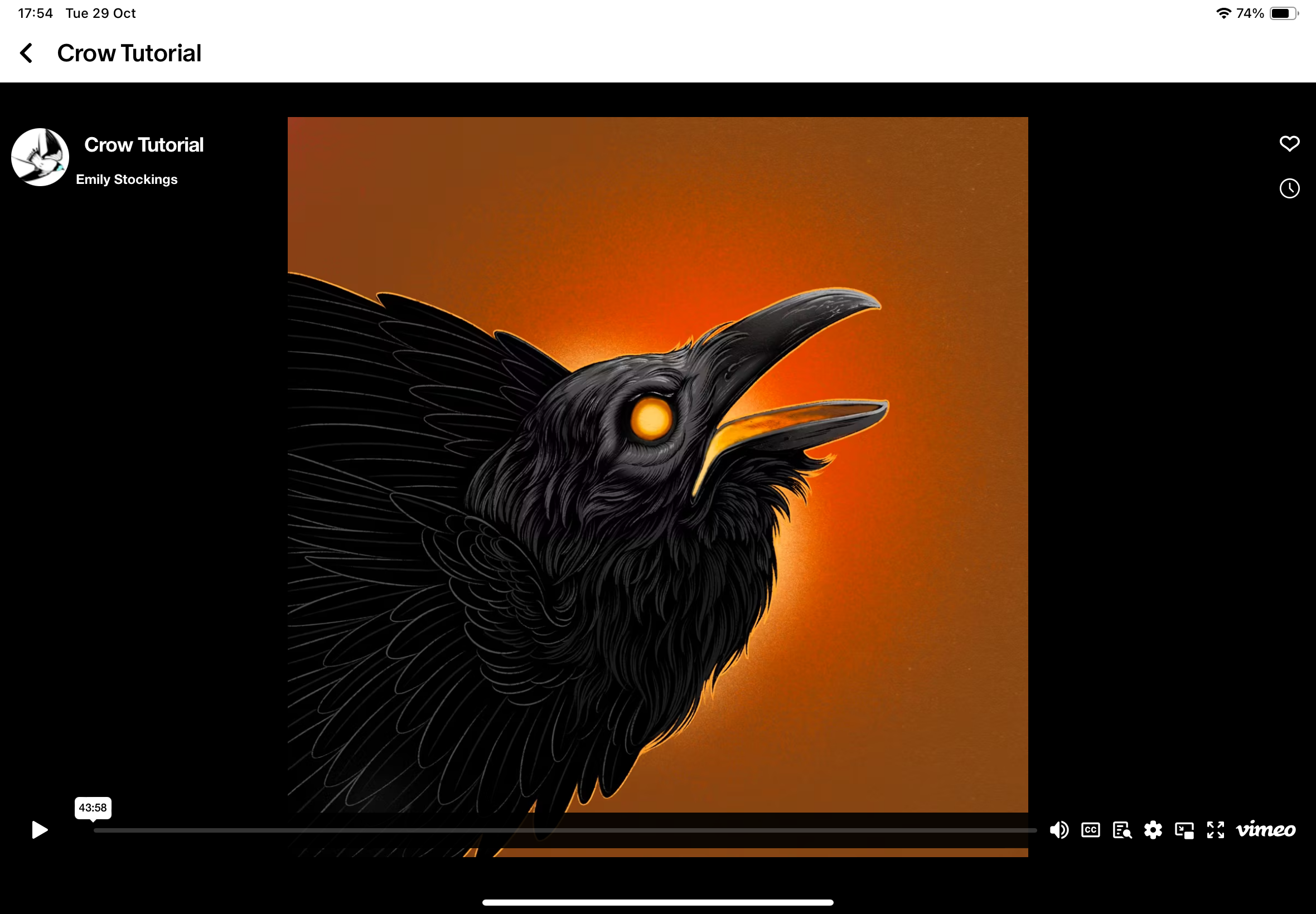 this is a screen shot from a video titled "crow tutorial" by emily stockings. the video features a detailed, digital illustration of a black raven with yellow eyes, set against an orange sunset background. the crow is looking to the right with its beak open and its wings partially spread. the video's title is displayed in the top left corner of the screen along with emily stockings' name. the video's play controls, a "vimeo" logo, and a heart button are displayed at the bottom of the screen.  the screen shot was taken at 43:58 into the video.