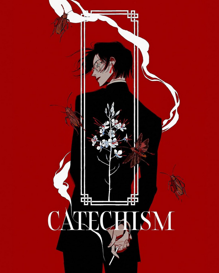 this digital illustration features an animestyle male character in a black suit with glasses, standing in a frame against a red background. he has a dark, mysterious aura and is surrounded by cockroaches, a moth, and a white flower, all seemingly emerging from a swirling smoke. the title "catechism" is written in a bold, stylized font below the frame. the overall image is dark, gothic, and has a supernatural feel.