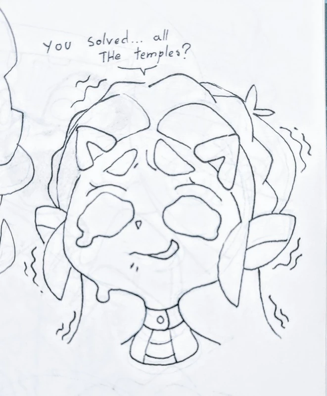 a cartoon illustration of a girl character in anime style with a happy, surprised expression, in line art, black and white. the girl is grinning wide, with tearlike marks at the corners of her eyes, and her hands appear to be clasped together. above her head is a speech bubble that says "you solved... all the temples?" suggesting that she has accomplished a great feat.