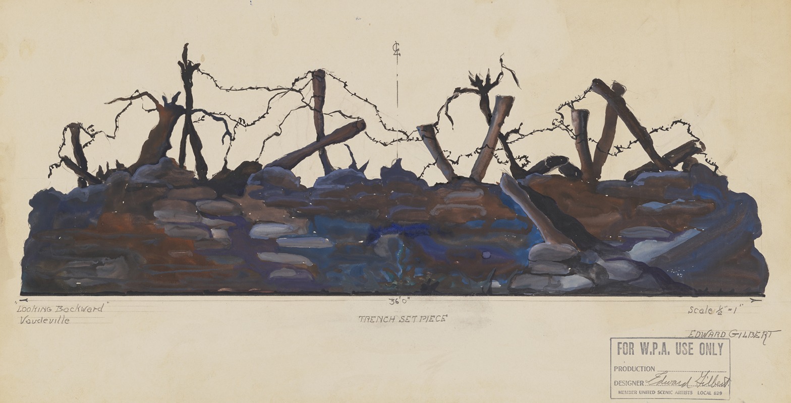 a painted image of a trench set piece for a vaudeville production titled "looking backward." the set includes a rocky trench with barbed wire strung between wooden posts. the painting is labeled for wpa use only and credits edward gilbert as the designer.