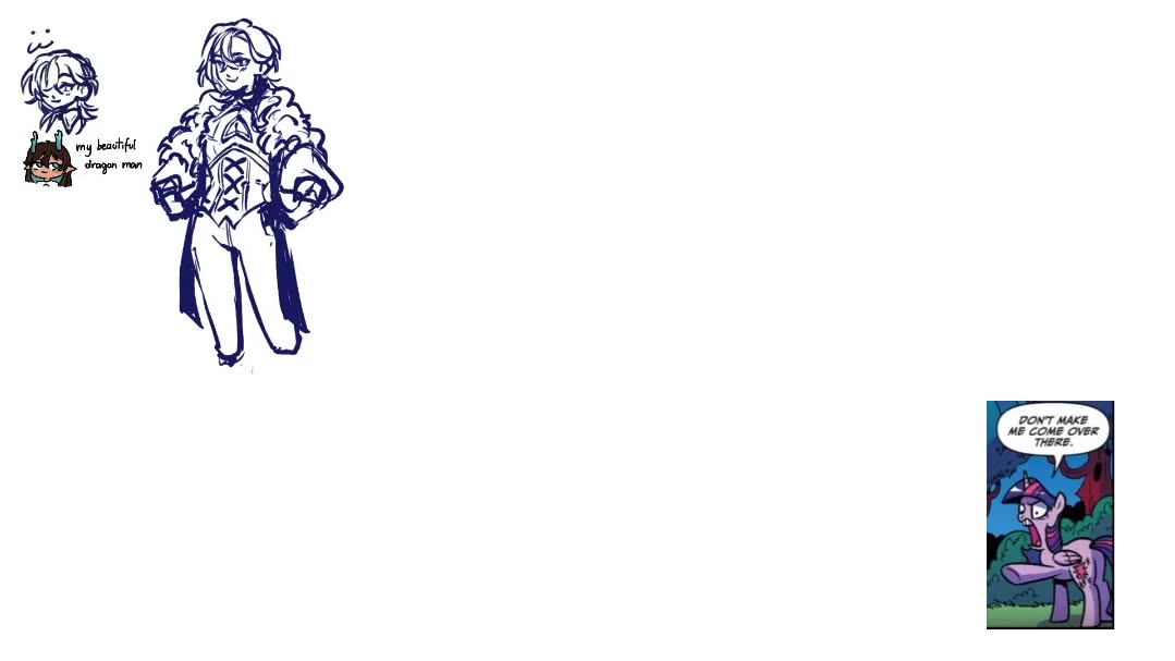 the image is a collage featuring three distinct parts. the left side shows digital sketches. one is a more detailed fullbody sketch of a male character in an ornate, furtrimmed coat, possibly inspired by fantasy or anime styles.  a smaller sketch of a female character and a chibistyle character are also included next to the main sketch, labeled "my beautiful dragon man". the center is completely blank, creating a significant amount of negative space.  the right side shows a panel from a my little pony comic featuring twilight sparkle with an expression of fear or distress, accompanied by a speech bubble saying "don't make me come over there." the styles of the artwork in the left and right portions are distinct: the left is more stylized and sketched, while the right is a more finished and polished comic panel.