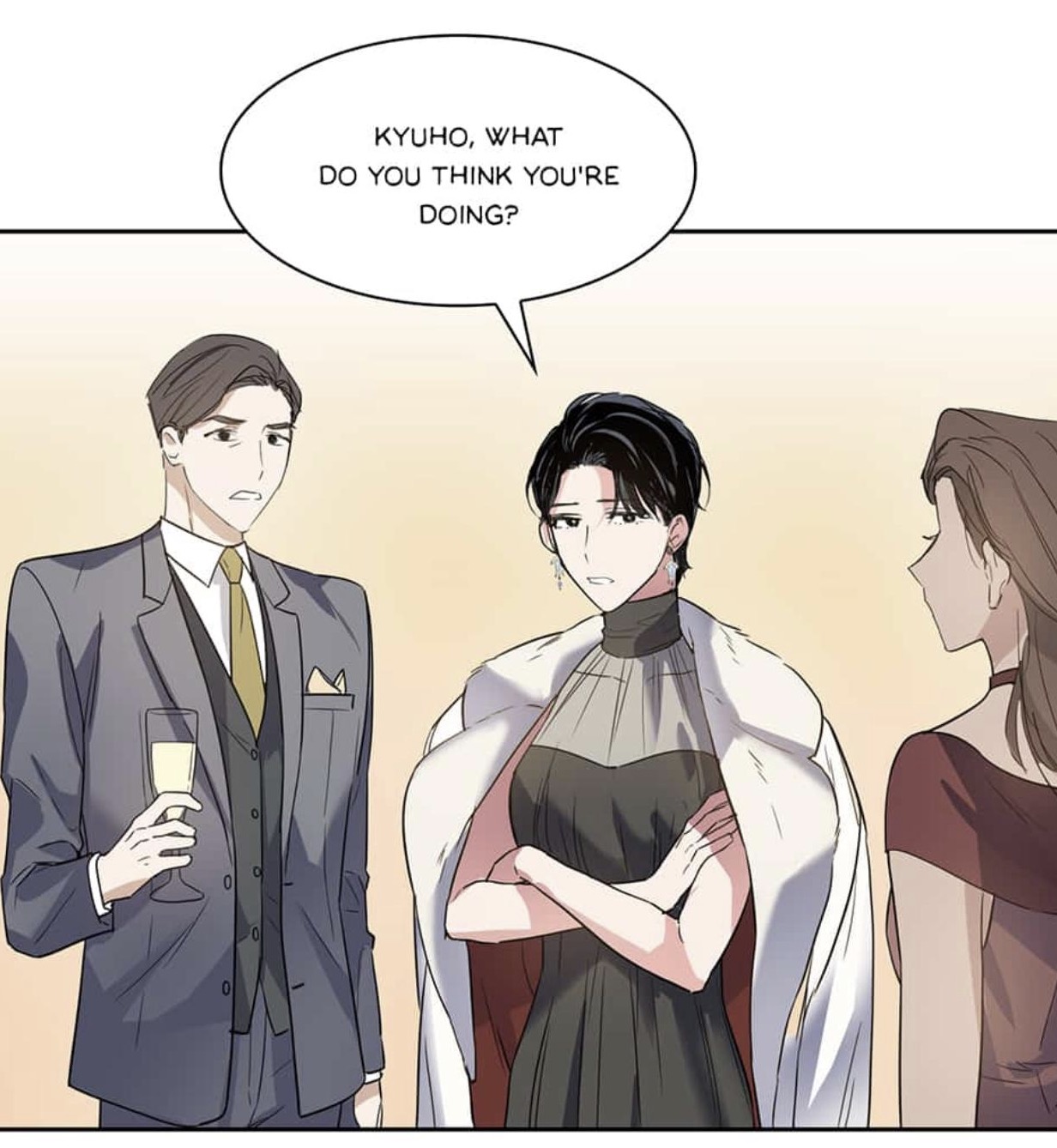 he image is a panel from a comic or manga. it shows three characters: a man in a suit holding a glass, a woman in a black dress and white coat with her arms crossed, and a woman in a red dress standing in the background. the man is speaking to the woman in the dress, asking "kyuho, what do you think you're doing?". the scene appears to be at a formal event or party. the art style is clean and modern with soft coloring.