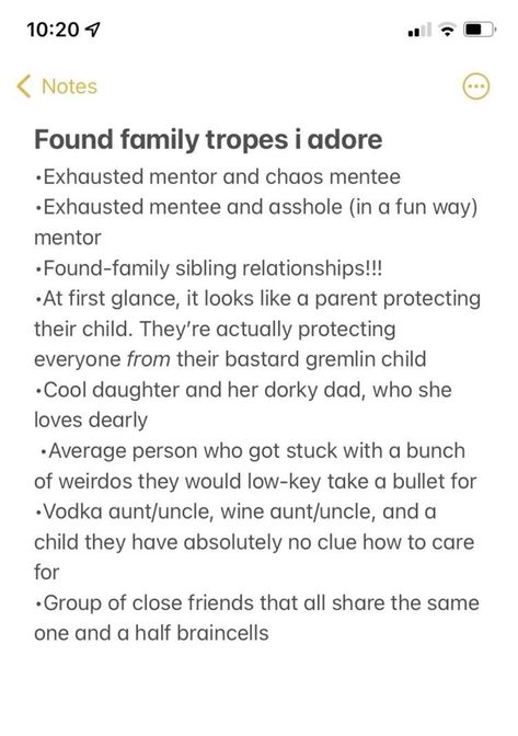 a screenshot of a phone's notes app, displaying a list titled "found family tropes i adore." the list details various heartwarming and humorous found family dynamics commonly seen in media.