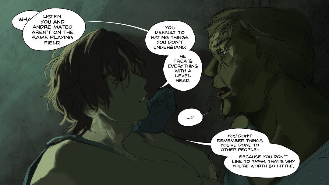 he image is a closeup panel from a comic or graphic novel. two male characters are prominently featured in a dimly lit setting. the character on the left has short, dark hair and appears to be listening intently. the character on the right is older, with visible signs of age and possible injury. a tense conversation is in progress, revealed through dialogue boxes expressing conflict, disagreement, and accusations. the text suggests a power imbalance and emotional tension between them, hinting at past actions and a sense of selfworthlessness on one character's part.  the art style is rough but expressive, using shadows to create a brooding and dramatic atmosphere. the overall mood is serious and emotionally charged.