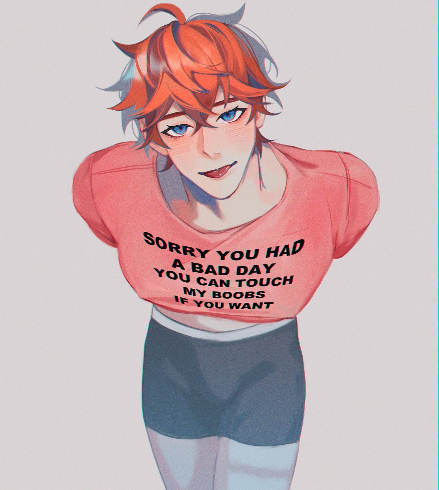the image is a digital drawing or painting in an anime style depicting a young man with vibrant orange hair. he's wearing a salmon pink cropped tshirt that features the text: "sorry you had a bad day, you can touch my boobs if you want". the shirt is paired with dark athletic shorts and what appears to be white leggings or socks underneath.  the character has a cheerful, almost teasing expression, looking down at the viewer. the art style is soft and slightly stylized, with a focus on smooth lines and gentle color blending. the overall feel is lighthearted but with a suggestive undertone due to the text on the shirt.
