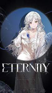 the image is a digital artwork featuring an anime girl with white hair, wearing a dress. the girl is centrally positioned against a backdrop of blue light. the artwork includes the text "eternity", suggesting it might be related to a video game or fantasy series. the overall style is reminiscent of anime and fantasy art.