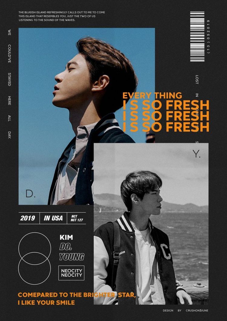 the image is an album cover for nct 127's 2019 album, featuring kim doyoung. the image features two photos of doyoung, one in color and one in black and white. the color photo is a portrait of doyoung, while the black and white photo shows him from the chest up, standing on a pier overlooking the ocean. the cover also features the album title, "everything is so fresh," and the album release date, "2019."  the image is styled in a minimalist fashion with orange and white text and black and white photo edits, with the album title taking up the majority of the space in the center of the image.