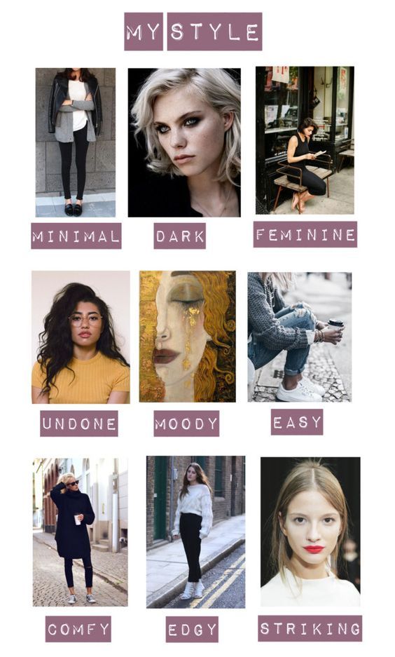 the image is a collage titled "my style" displaying nine different fashion styles. it includes images of outfits or individuals representing aesthetics like "minimal", "dark", "feminine", "undone", "moody", "easy", "comfy", "edgy", and "striking". each image is associated with a corresponding keyword label describing its style.