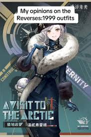 the image is a promotional poster for the video game reverses:1999, featuring an anime character wearing a winter outfit with a fur coat and hat. the text overlay reads "my opinions on the reverses:1999 outfits" and "a visit to the arctic".