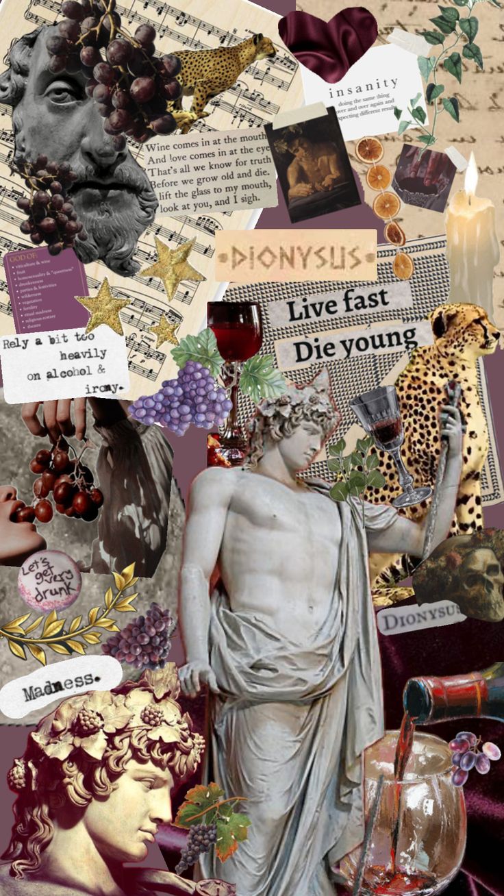 this is a digital collage centered around the greek god dionysus. the image features various elements: a sculpted bust of a man resembling dionysus, a fullbody statue of a male figure in classical drapery,  bunches of grapes, wine glasses,  a cheetah, and a lit candle. text snippets include quotes about wine, love, and a "live fast die young" sentiment.  the overall aesthetic is dark and moody, using a rich color palette of purples, maroons and golds. there is also a handwritten or vintagetyped text elements relating to insanity and madness, furthering the themes of the image.  the collage style creates a visually dense and layered artwork.