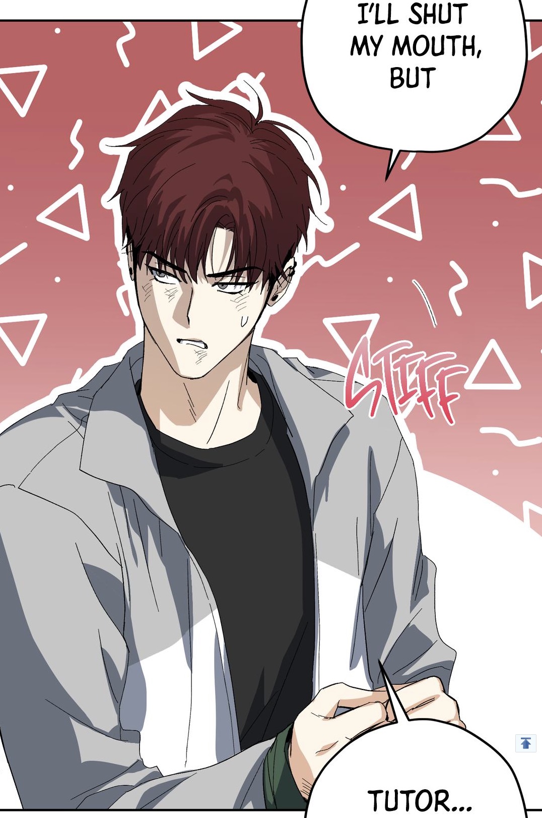 a closeup illustration from a manhwa or manga shows a young man, possibly a student, looking apprehensive. he's wearing a grey jacket and dark shirt and has short reddishbrown hair. speech bubbles above and below him contain text indicating that he'll remain quiet but he addresses someone as "tutor". the background features a pinktoned pattern of triangles and squiggles.  the overall style suggests a scene of tension or uncertainty.  the word "stiff" is written in a stylized font next to the character.