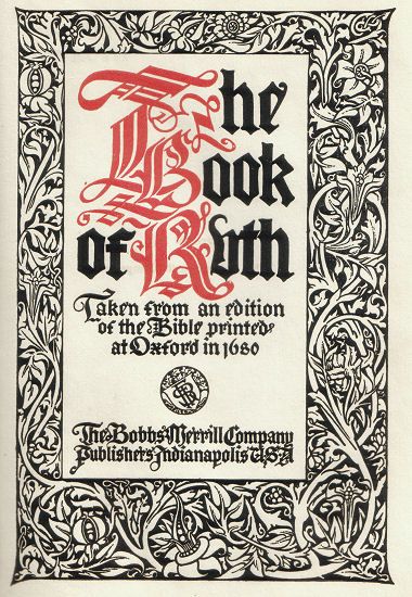 the image is a title page for a book of the bible's book of ruth. the title is "the book of ruth," and the text notes that the work is taken from an edition of the bible printed at oxford in 1680.  the title page features a decorative, floral border and an ornate, calligraphic font.  the publishers, bobbs merrill company of indianapolis, are listed at the bottom.
