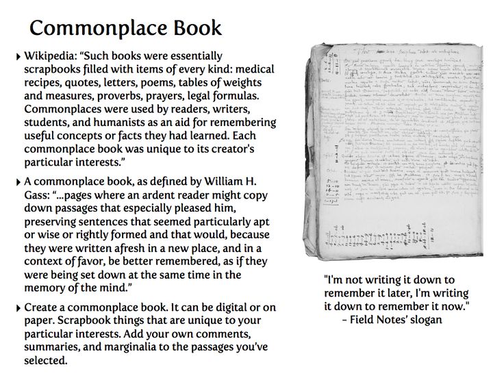 the image shows an excerpt from an article about commonplace books, explaining what they are and how to create one. the article includes quotes from wikipedia and william h. gass. the image also shows a photo of an old book, handwritten with various entries, as well as a quote from field notes about the purpose of journaling.  the image encourages readers to create their own commonplace books and emphasizes the importance of selecting content unique to their own interests.