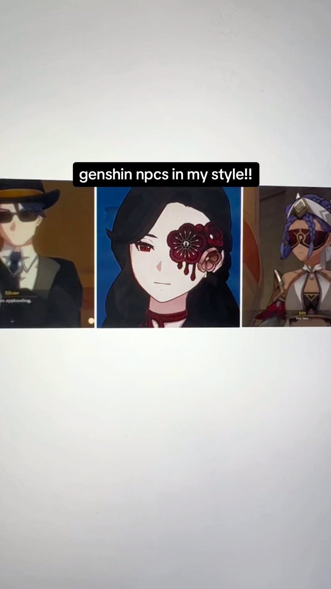 this image is a digital collage showing three different genshin impact npcs redrawn in a specific art style.  the top of the image has text that reads "genshin npcs in my style!!". the collage displays three panels. the leftmost panel features a man in a suit and sunglasses. the center panel shows a woman with black hair and a red flower eyepatch. the rightmost panel depicts a woman with blue hair and a white outfit. each character is presented in a similar art style, distinct from the original game art.