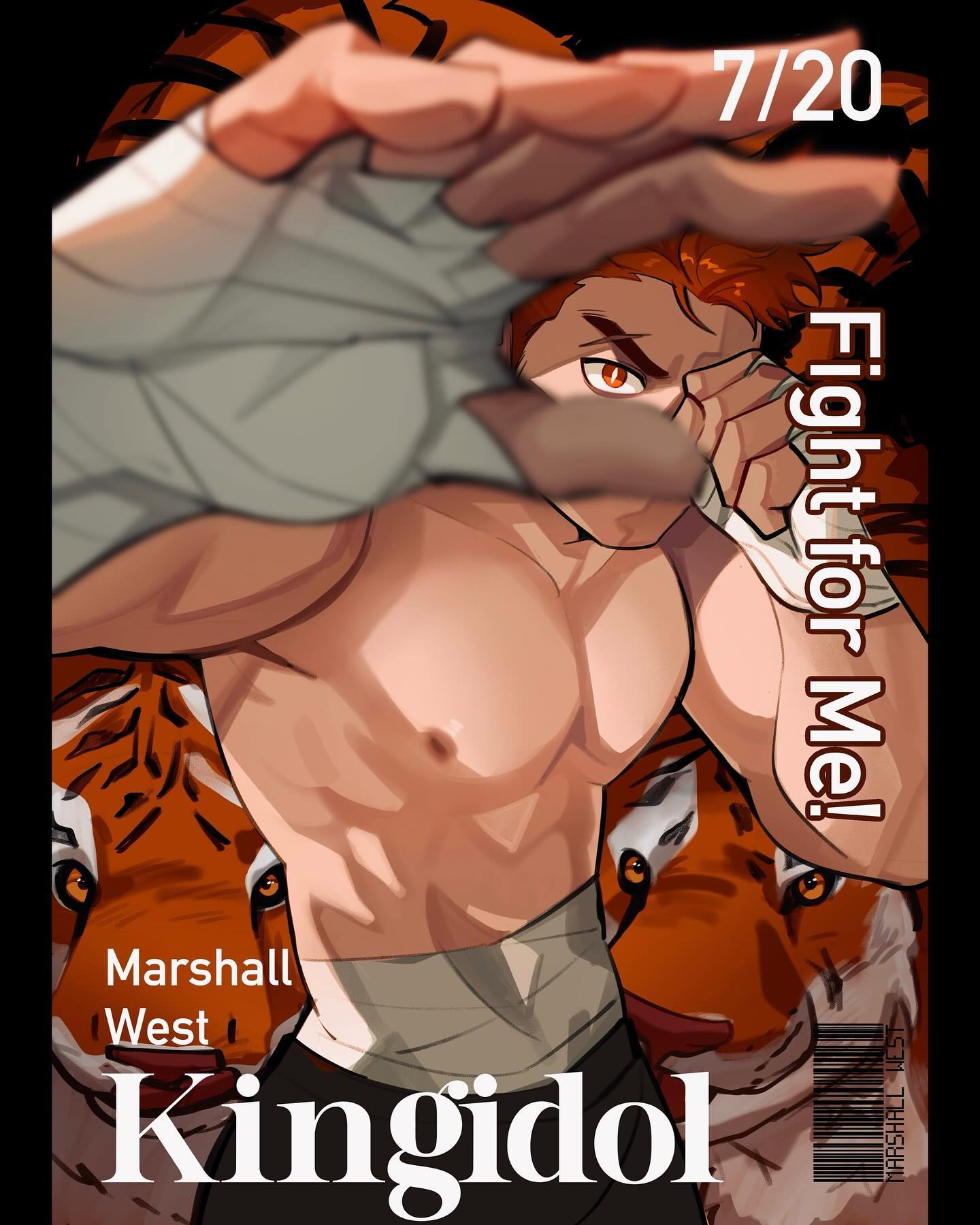 the image is a stylized illustration, possibly cover art for a comic or graphic novel.  it features a muscular, shirtless man with orange hair who appears to be a boxer or martial artist. he has bandages wrapped around his hands and torso.  his hand is prominently featured in the foreground obscuring part of his face.  two tigers flank him, partially visible, suggesting a theme of aggression or power. the text "kingidol," "marshall west," "fight for me!", and "7/20" are overlaid on the image.  the overall style is dynamic and slightly gritty. the color scheme is primarily oranges, browns, and muted grays.