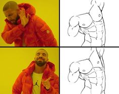 the image is a meme featuring two panels sidebyside. the left panel shows the rapper drake in his iconic "no" and "yes" poses from the "hotline bling" music video. the right panel shows anatomical drawings of male torsos, highlighting muscular structures. the top row depicts a more exaggerated, hypermuscular physique, while the bottom row showcases a more toned and realistic build. this meme format is often used to humorously compare different body types or art styles.
