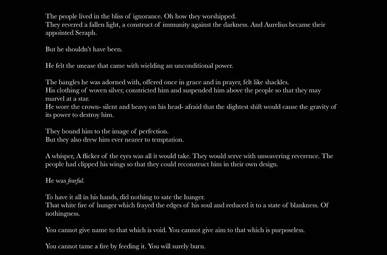 the image contains a block of text, written in white font on a black background. the text tells a story about aurelius, who has been made a seraph, but feels the weight and fear of the power he holds. the people worship him, but he feels trapped and tempted by their unwavering reverence. the overall tone of the text is dark and ominous, hinting at aurelius' internal struggle and the potential dangers of unchecked power.