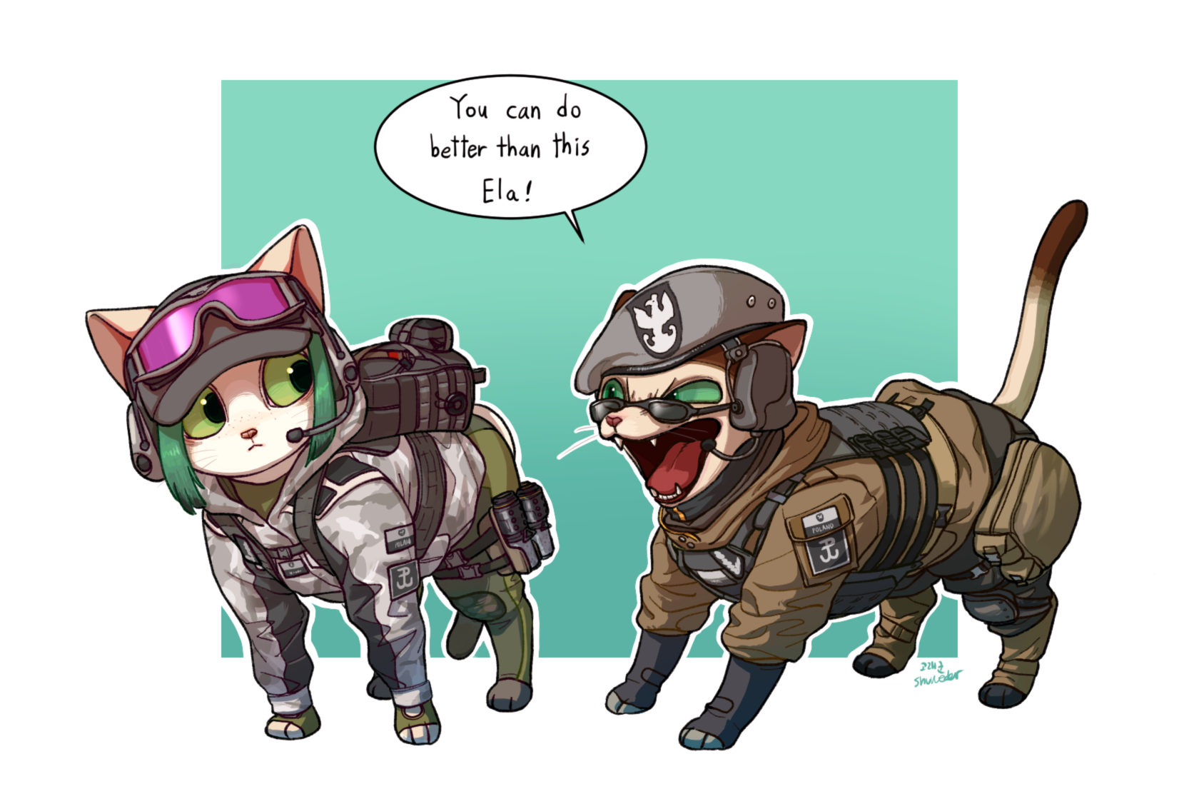 a cartoon cat is dressed as the rainbow six siege operator ela, yelling at a cat dressed as the operator, smoke, with the words "you can do better than this ela!" in a speech bubble above them. the ela cat appears nervous while the smoke cat is extremely angry and seems to be ready to fight.  the image is a humorous play on the two operators from the game.