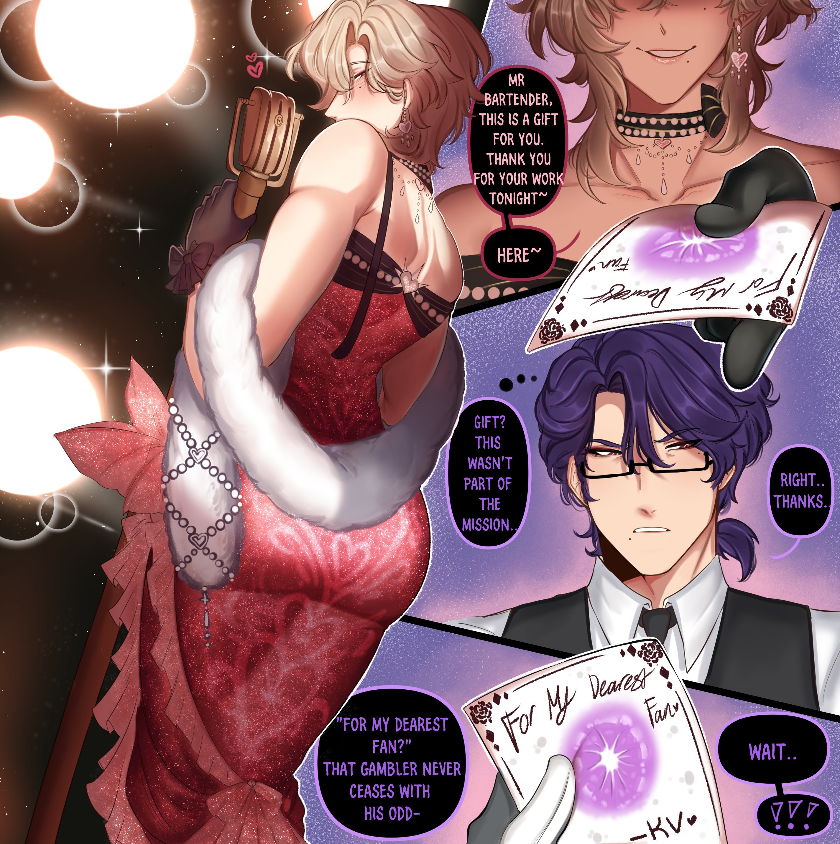 the image is a panel from a comic showing a singer, possibly trans, giving a gift to a bartender. the bartender, a man with purple hair and glasses, seems to be on a mission and wasn't expecting the gift. the singer offers the gift with the message "mr. bartender, this is a gift for you. thank you for your work tonight." the gift is a card that reads "for my dearest fan" and is signed "kv". the bartender, seemingly confused, says, "gift? this wasn't part of the mission." later, he looks at the card again, and states, “for my dearest fan that gambler never ceases with his odd”, and follows with “wait…”.