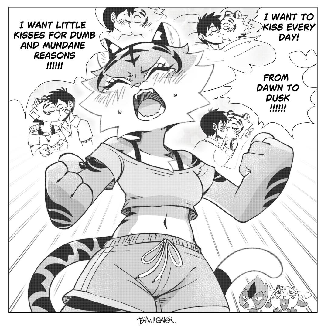 the image is a black and white digital drawing in the style of anime or manga.  it features a powerful, anthropomorphic tiger girl at the center, expressing her strong desire for kisses throughout the day.  she's depicted with large, expressive eyes and a forceful pose, her arms flexed. surrounding her are smaller panels showing various couples kissing, illustrating the different scenarios where she wants to receive kisses – even for "dumb and mundane reasons." the smaller panels emphasize the wide range of situations where she wants affection. the style is dynamic and energetic, using speed lines and exaggerated expressions to convey the character's personality and desires. two small creatures are visible at the bottom of the image. the artist's signature, "brawlgaior," is present at the bottom.