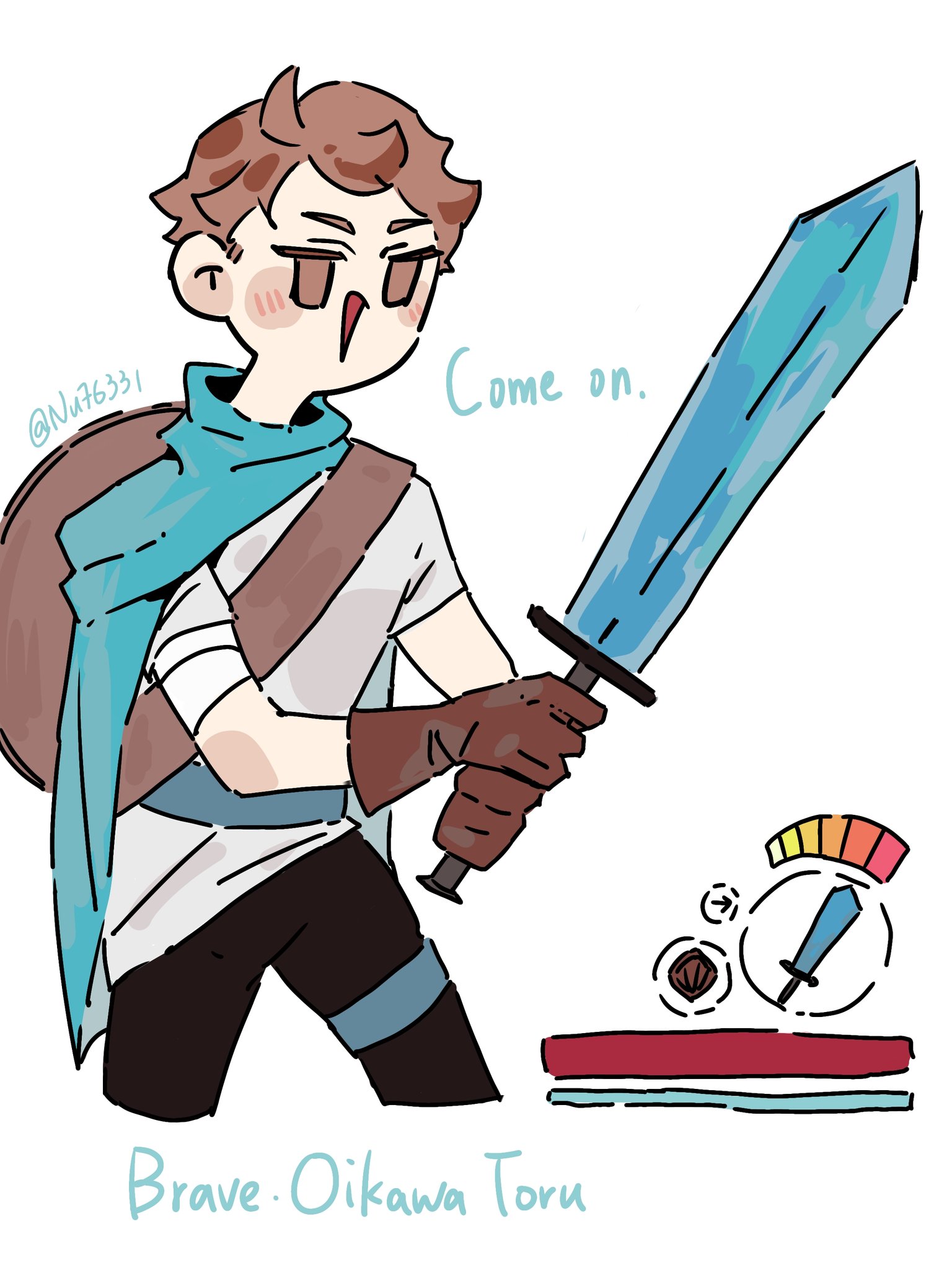 the image shows an animestyle character holding a large blue sword in his right hand, wearing a white shirt, blue scarf, and brown pants. he is wearing brown gloves on his right hand. the image contains text on it that says "come on," "brave: oikawa toru," "@nuf76331." the image is a cartoonstyle illustration of a male anime character.