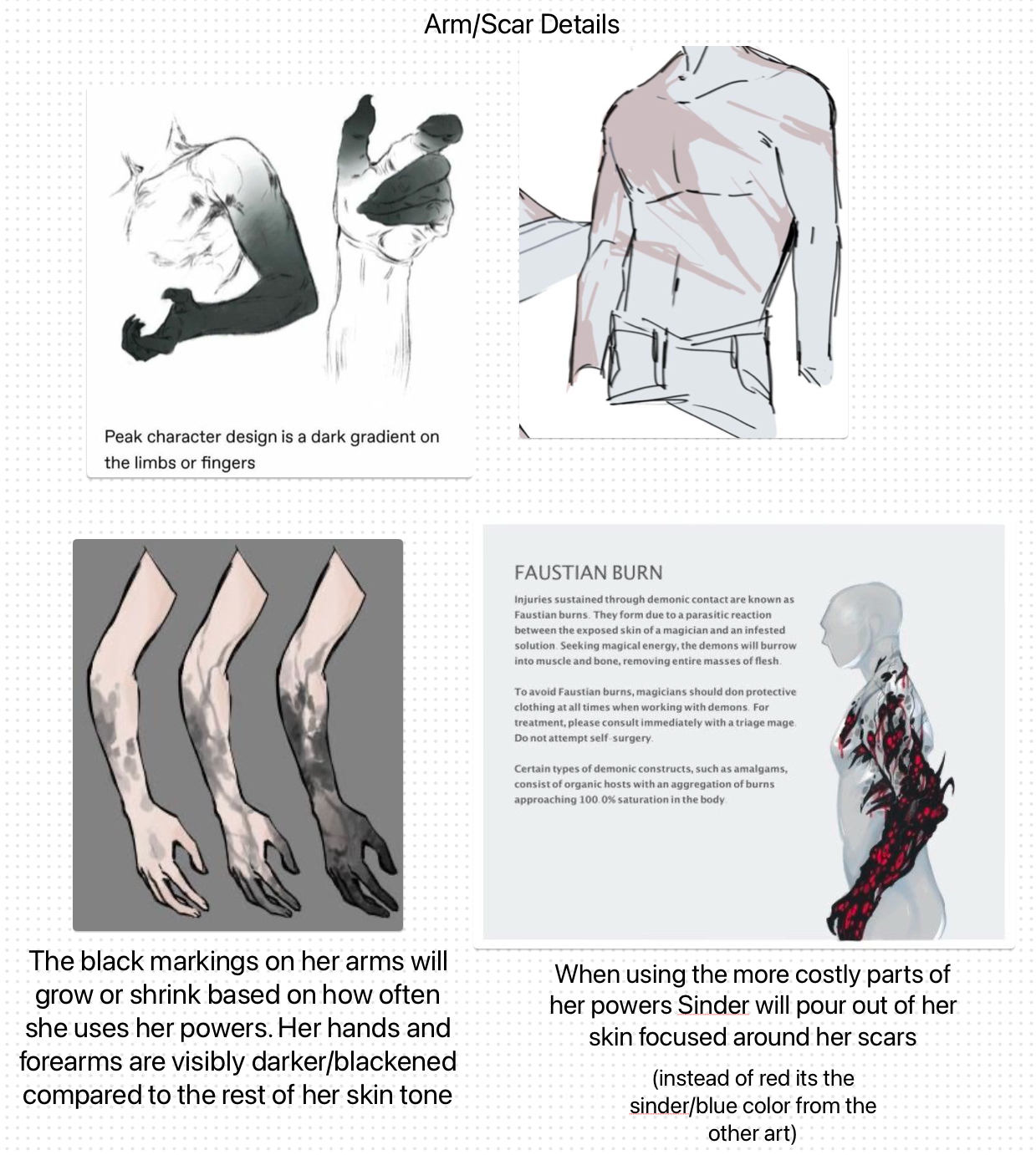 the image shows character design details for a character with a focus on arm markings and scars. the arms feature a dark gradient effect that intensifies with power usage. there are also details about "faustian burns" caused by demonic contact, and how they manifest. when using more powerful abilities, sinder's "sinder/blue color" pours out of the skin focused around her scars.