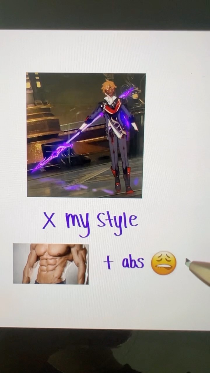 the image is a memestyle comparison.  the top section shows a stylized animestyle male character from what looks like a video game (possibly genshin impact, given the character's design) wielding a purple spear. the text "x my style" is written below this image. the bottom section shows an image of a muscular male torso with clearly defined abs. below this is the text "+ abs" followed by a sadfaced emoji.  the overall meme implies a humorous contrast between the original character's appearance and the desire for a more muscular physique.  a pen is partially visible at the bottom right, suggesting the meme was created digitally.