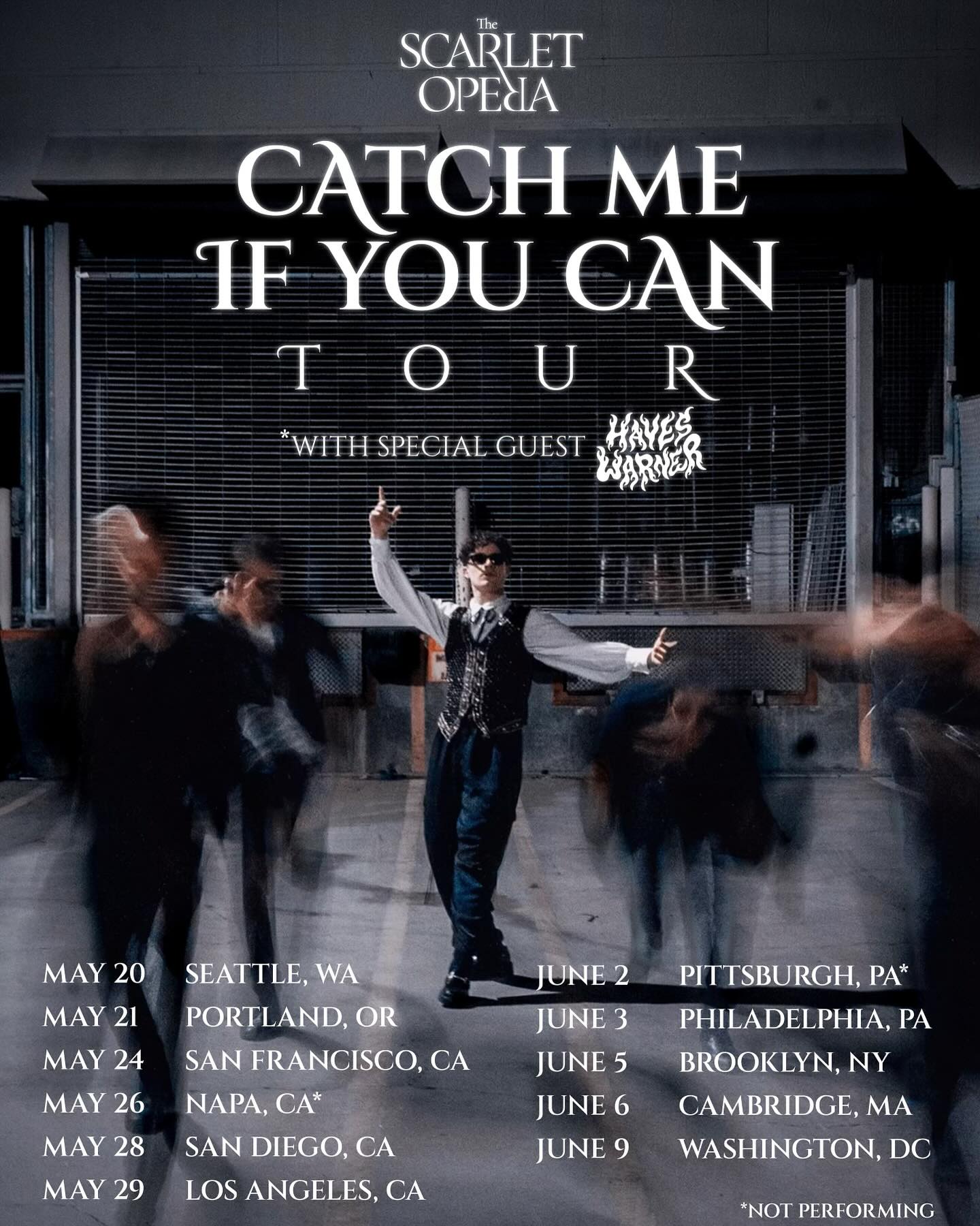 this is a promotional poster for the scarlet opera's "catch me if you can" tour, featuring hayes warner as a special guest. it lists the tour dates and locations, including seattle, portland, san francisco, and more. there is a blurred image of people in the background.