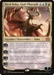 Nicol Bolas, God-Pharaoh #260