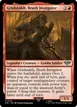 Grishnákh, Brash Instigator #134
