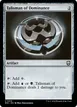 Talisman of Dominance #310
