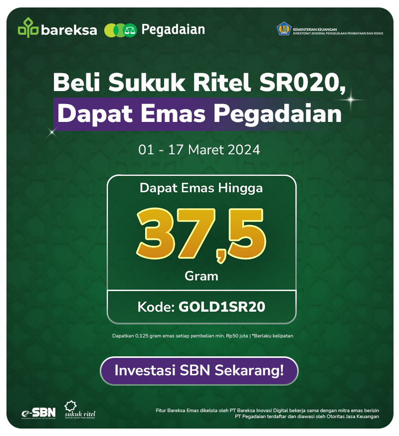 Promo SBN Ritel Bareksa, Beli SR020 Berhadiah Reksadana dan Emas Pegadaian hingga 37,5 Gram