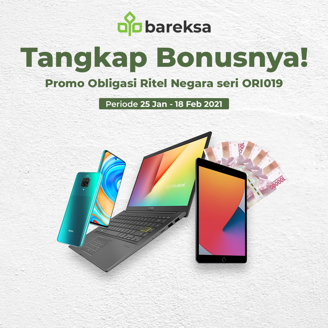 Beli ORI019 di Bareksa Berhadiah Laptop hingga Reksadana