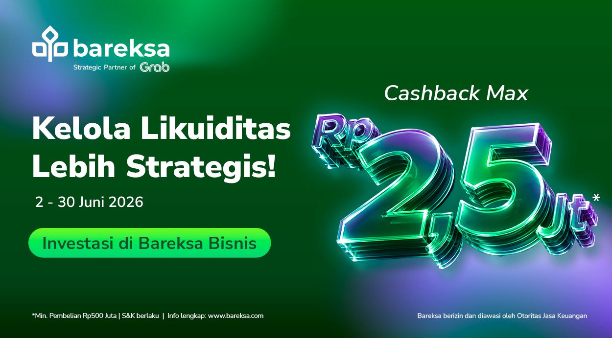 Atur Likuiditas Perusahaan dengan Reksa Dana di Bareksa Bisnis, Berhadiah hingga Rp2,5 Juta