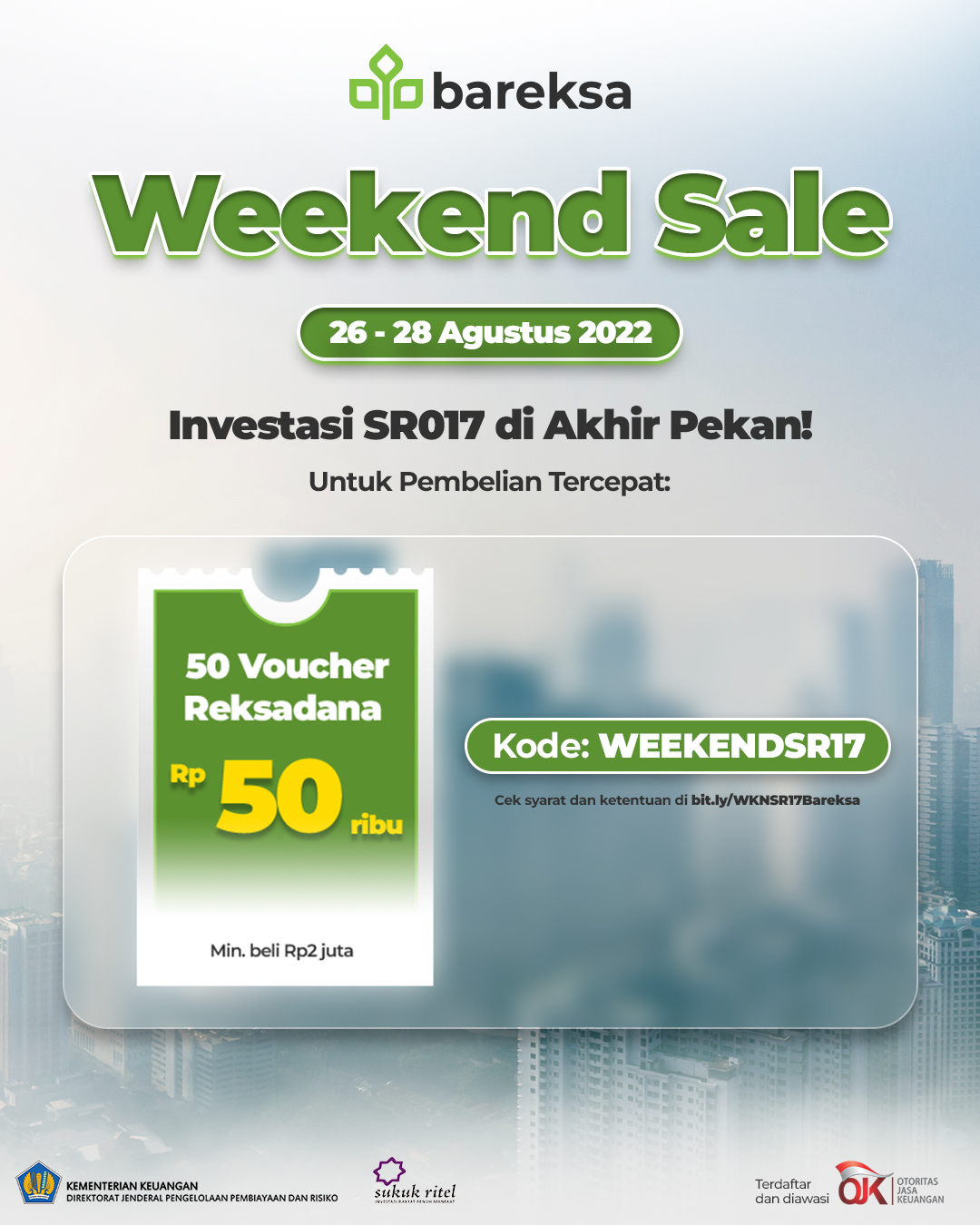 Promo Weekend Sale Bareksa, Beli SR017 Berhadiah Reksadana Rp50 Ribu