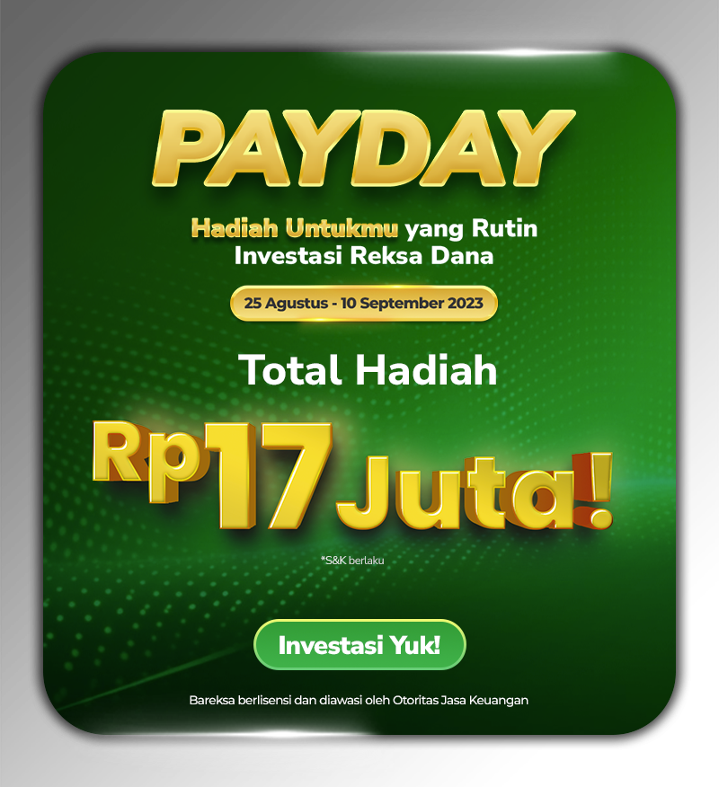 Promo Payday: Gajian Beli Reksadana, Berhadiah Voucher hingga Rp1 Juta