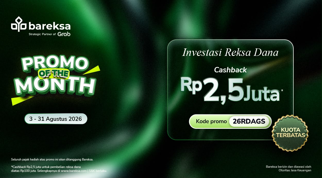 Promo of The Month Agustus: Investasi Reksadana & Emas Berhadiah hingga Rp2,5 Juta