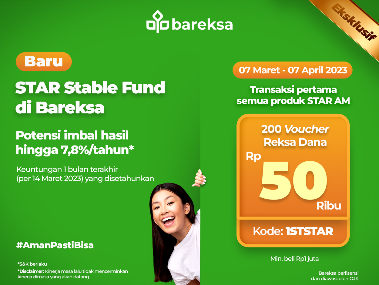 Promo Reksadana STAR Asset Management, Transaksi Pertama Ada Bonusnya!