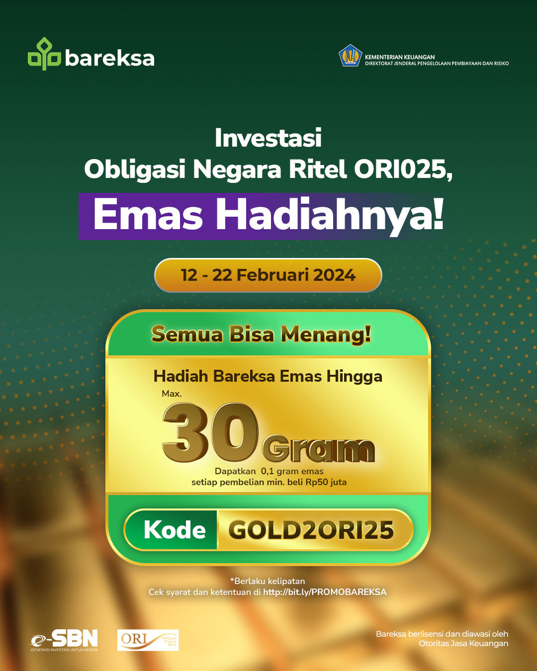 Promo SBN Ritel Bareksa Masih Ada: Beli ORI025 Pasti Dapat Emas hingga 30 Gram!