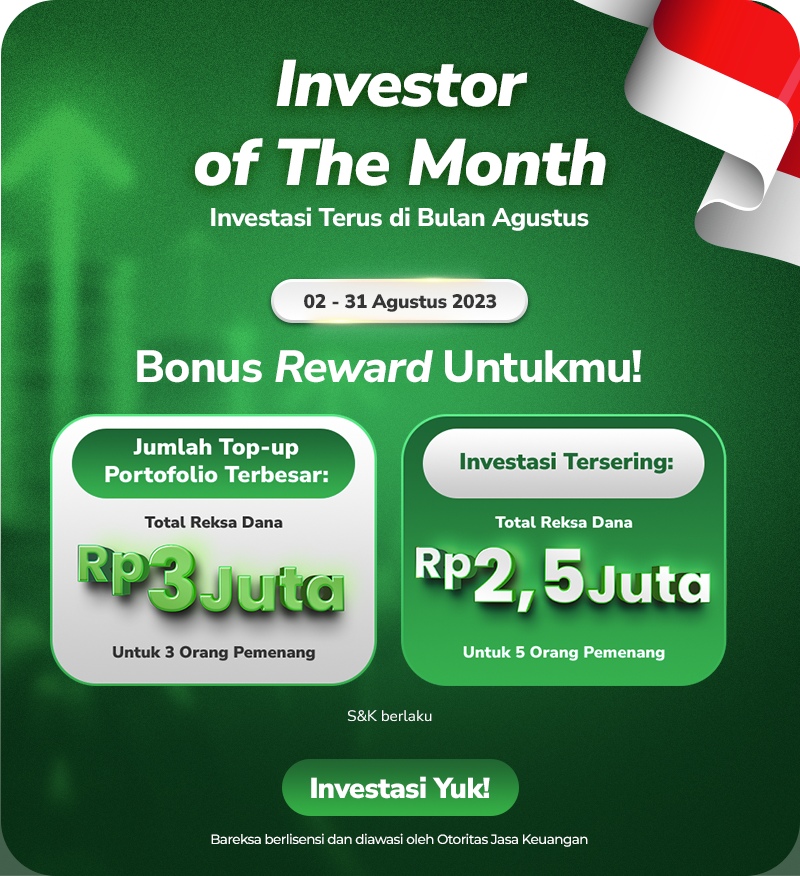 Promo Investor of The Month: Investasi Terus Berhadiah Reksadana Total Rp5,5 Juta